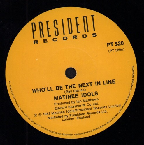 Matinee idols who the - matinee, who'll